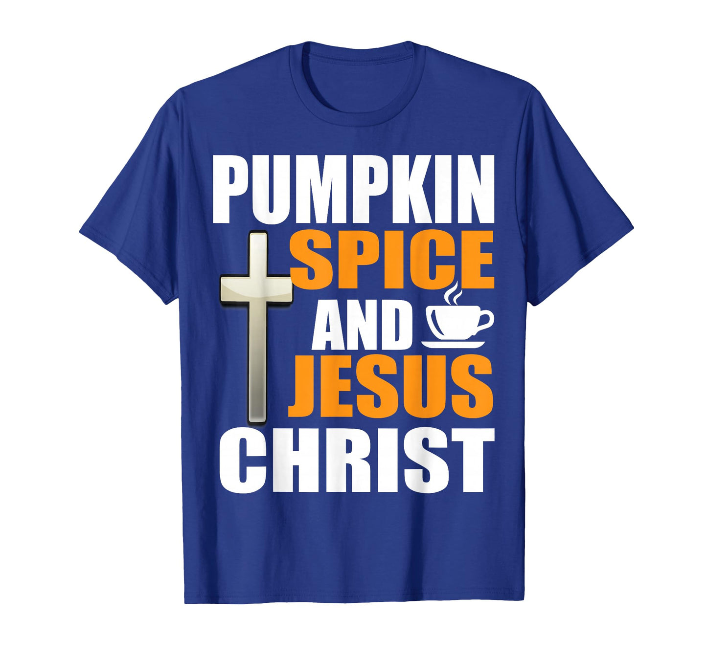 Pumpkin Spice and Jesus Christ Christian Faith Autumn Wear T-Shirt