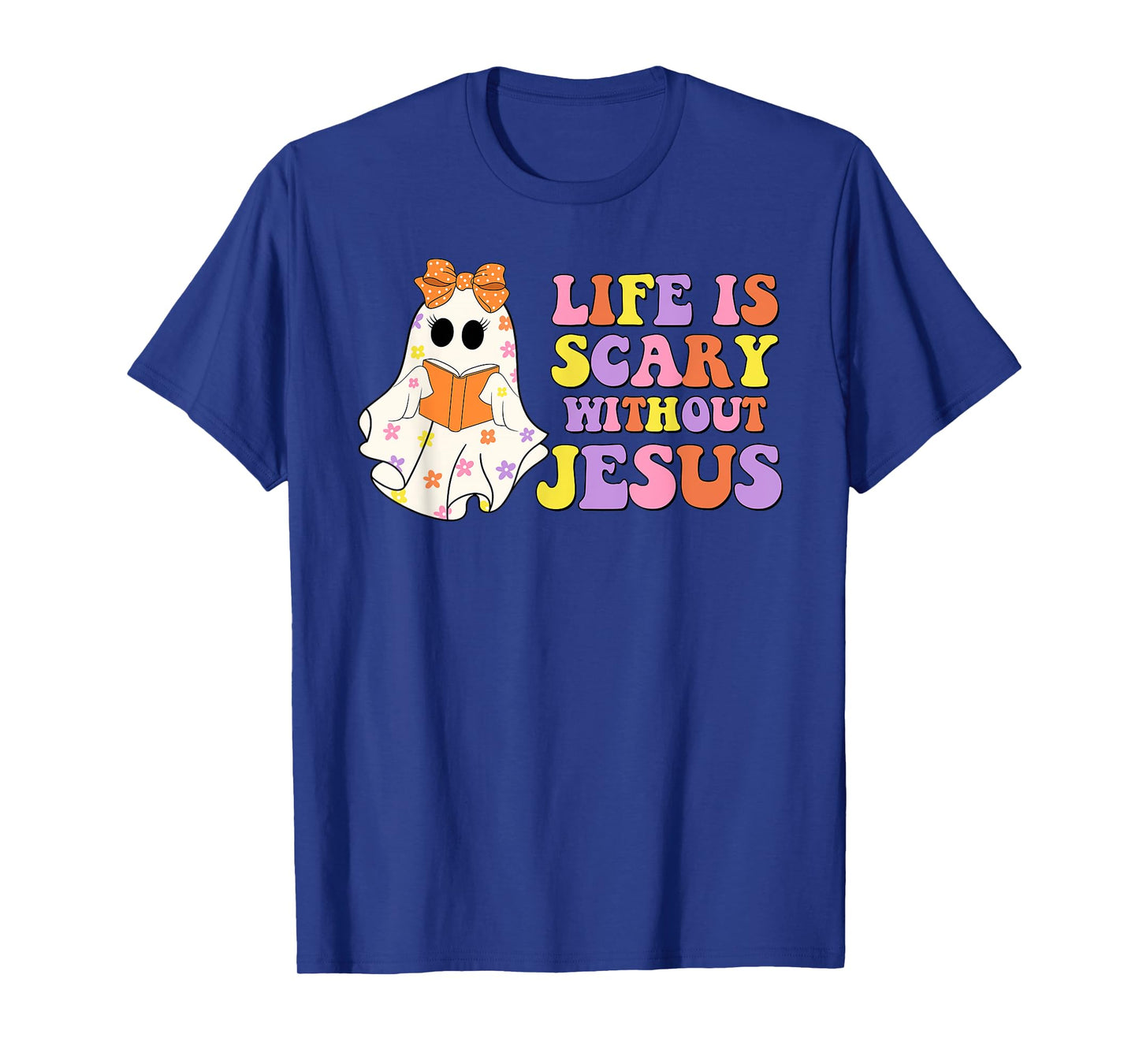Spooky Life is Scary Without Jesus Christian Halloween T-Shirt