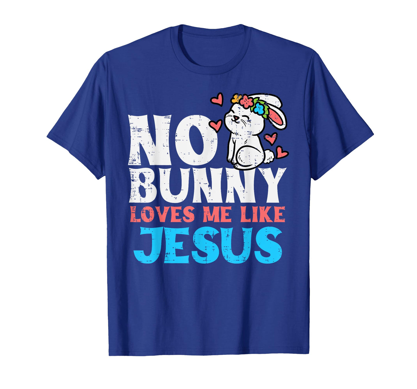 No Bunny Loves Me Like Jesus Religious Easter Christian Kids T-Shirt