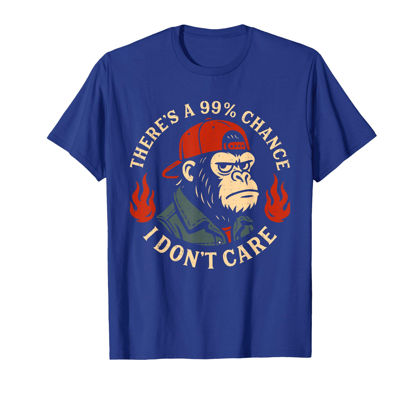 There's A 99% Chance I Don't Care Funny Saying Monkey Meme T-Shirt