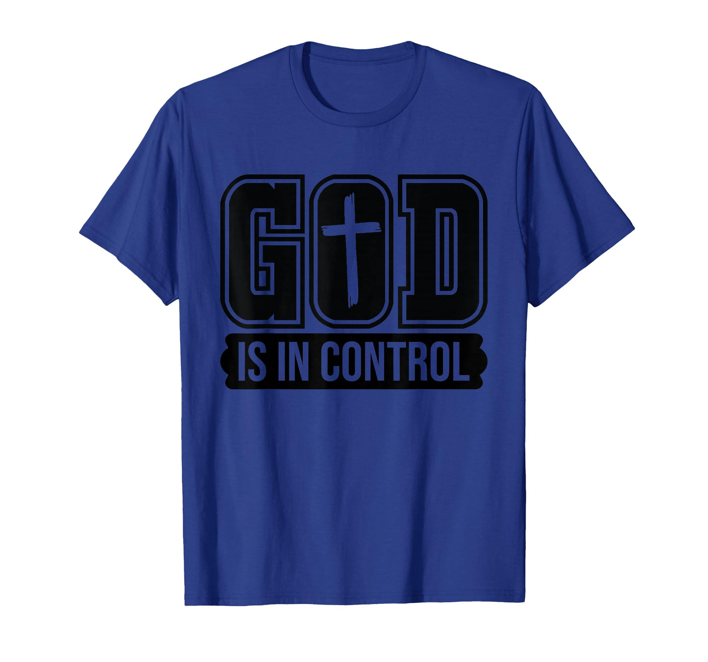 God is in Control Christian Faith - Bible Verse Religious T-Shirt