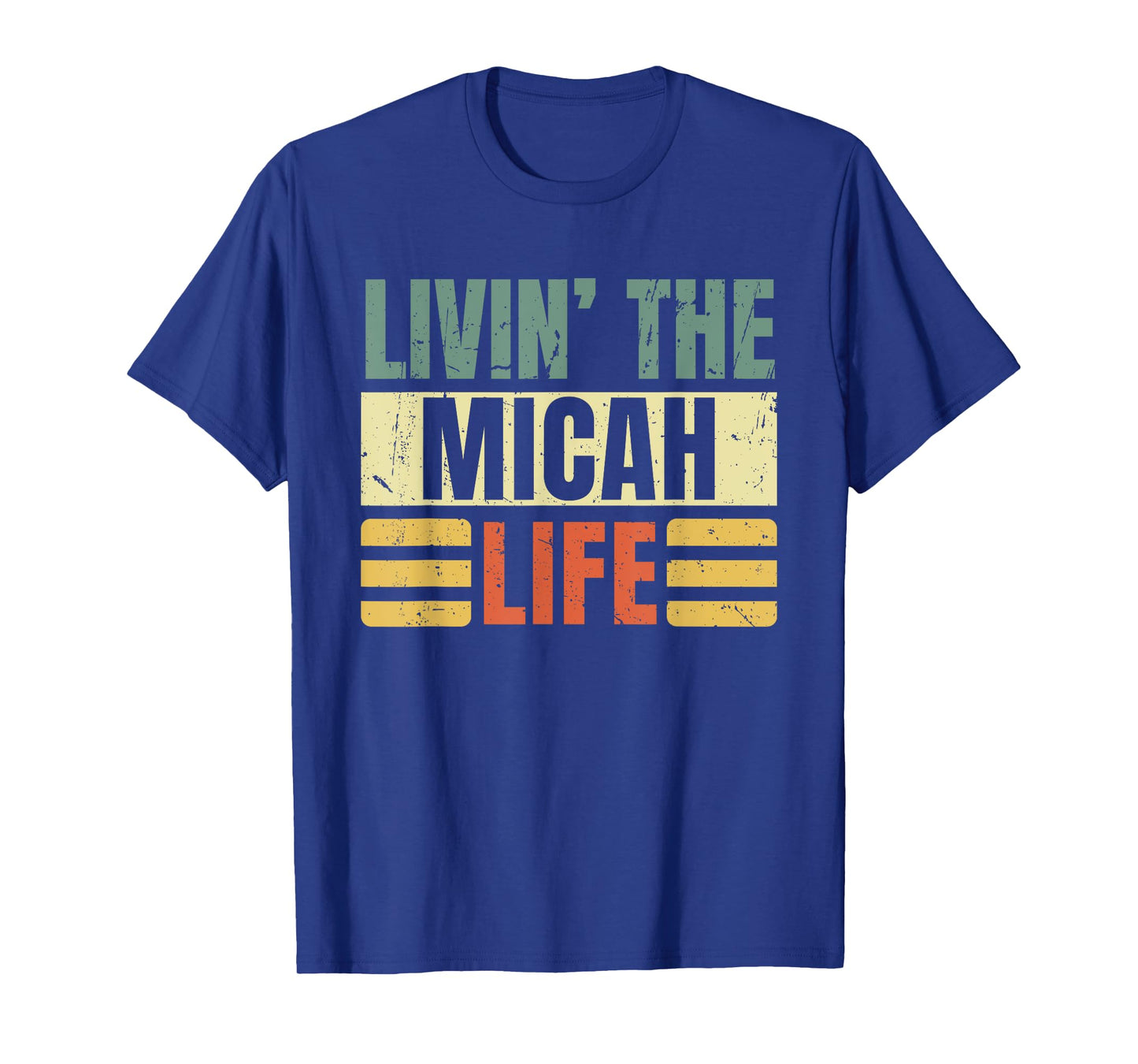 First Name Micah Retro Legend Quote Livin' The Life T-Shirt