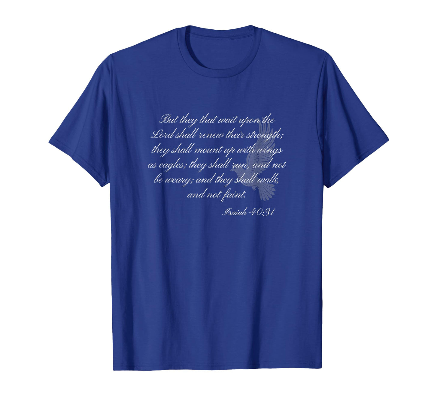 Isaiah 40:31 Christian Themed Bible Verse Design T-Shirt