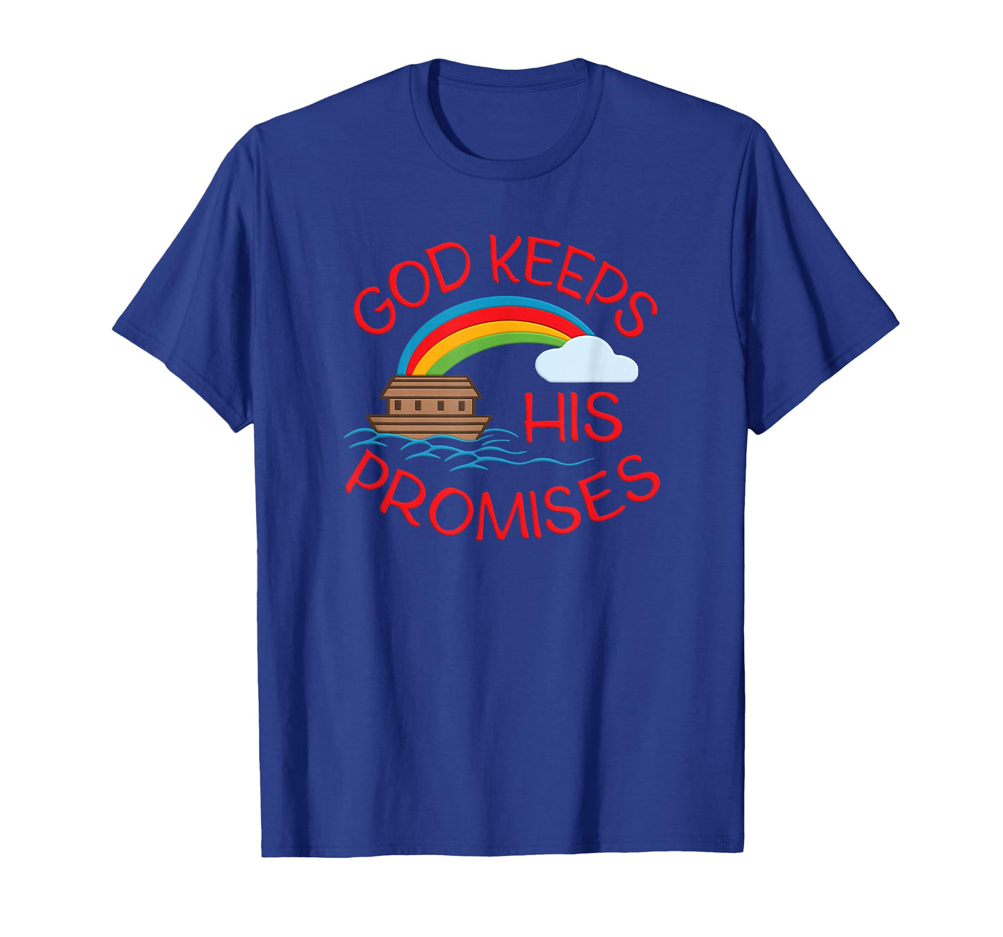God Keeps His Promises Cute Religious Noahs Ark T-Shirt