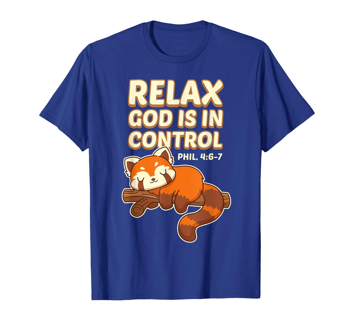 Inspiring Bible Quote With Red Panda - God Is In Control T-Shirt