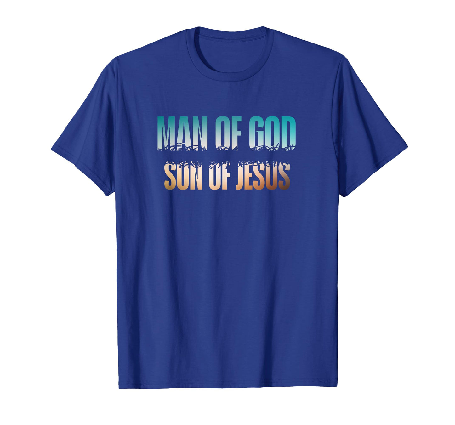 Man of God Son of Jesus Religious Tee T-Shirt