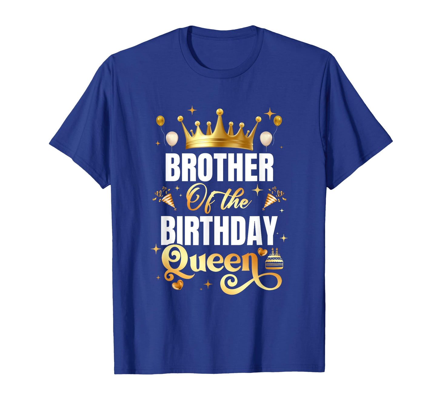 Brother Of The Birthday Queen Funny Matching Birthday Party T-Shirt