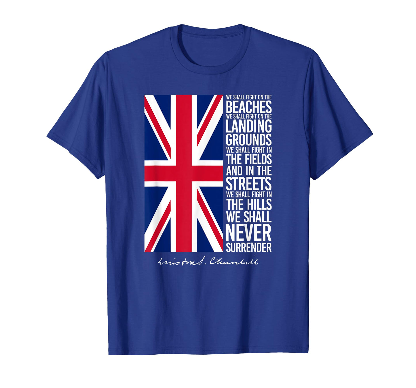 Winston Churchill We Shall Never Surrender Quote UK Flag T-Shirt