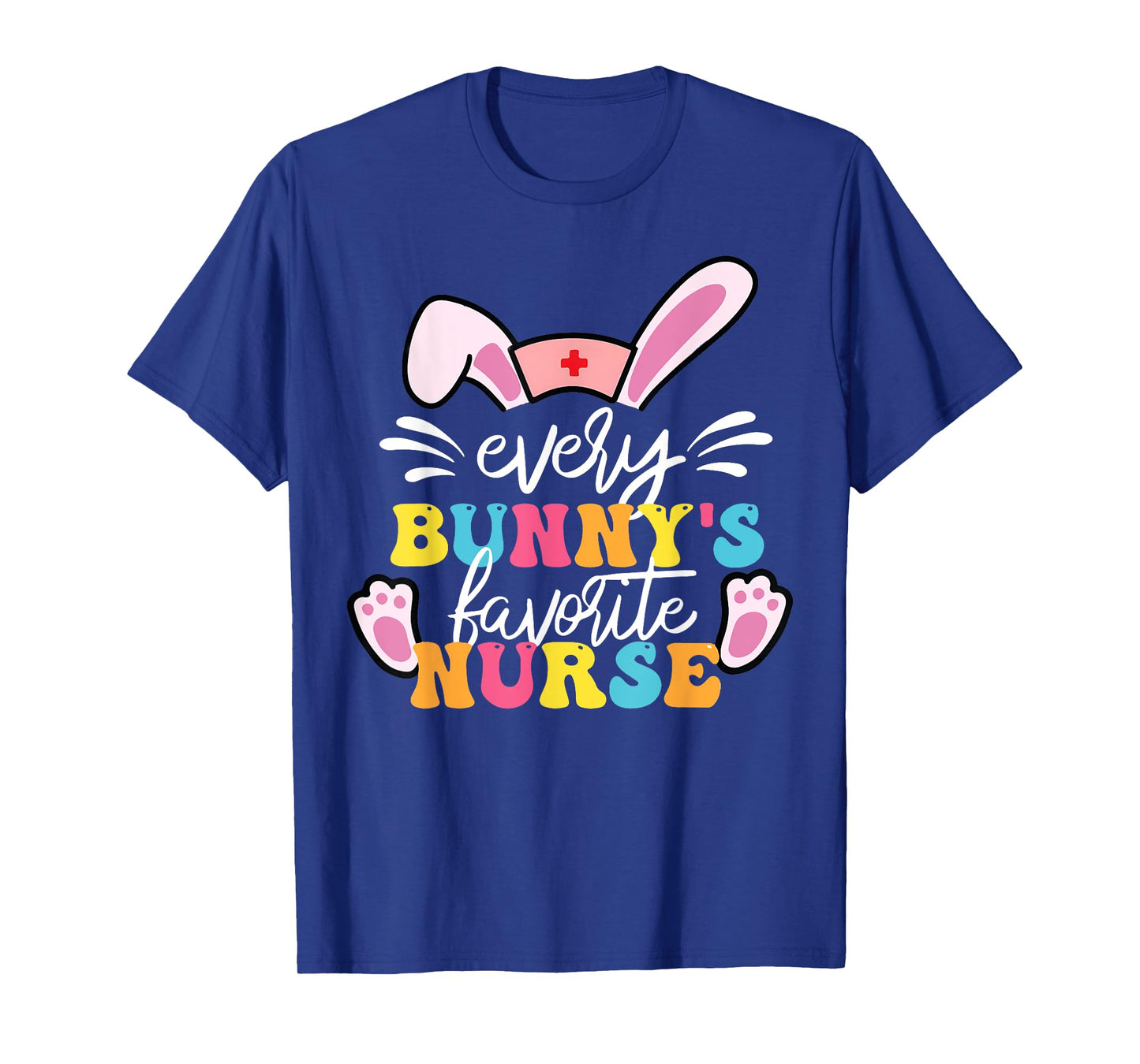 Every Bunny's Favorite Nurse Cute Easter Bunny Nurse Squad T-Shirt