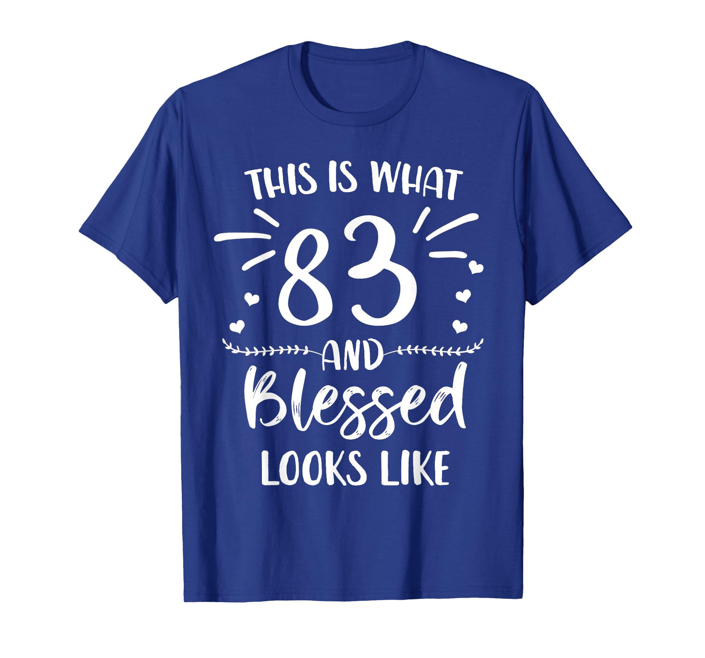 83 and Blessed 83rd Birthday Christian Cute Religious T-Shirt