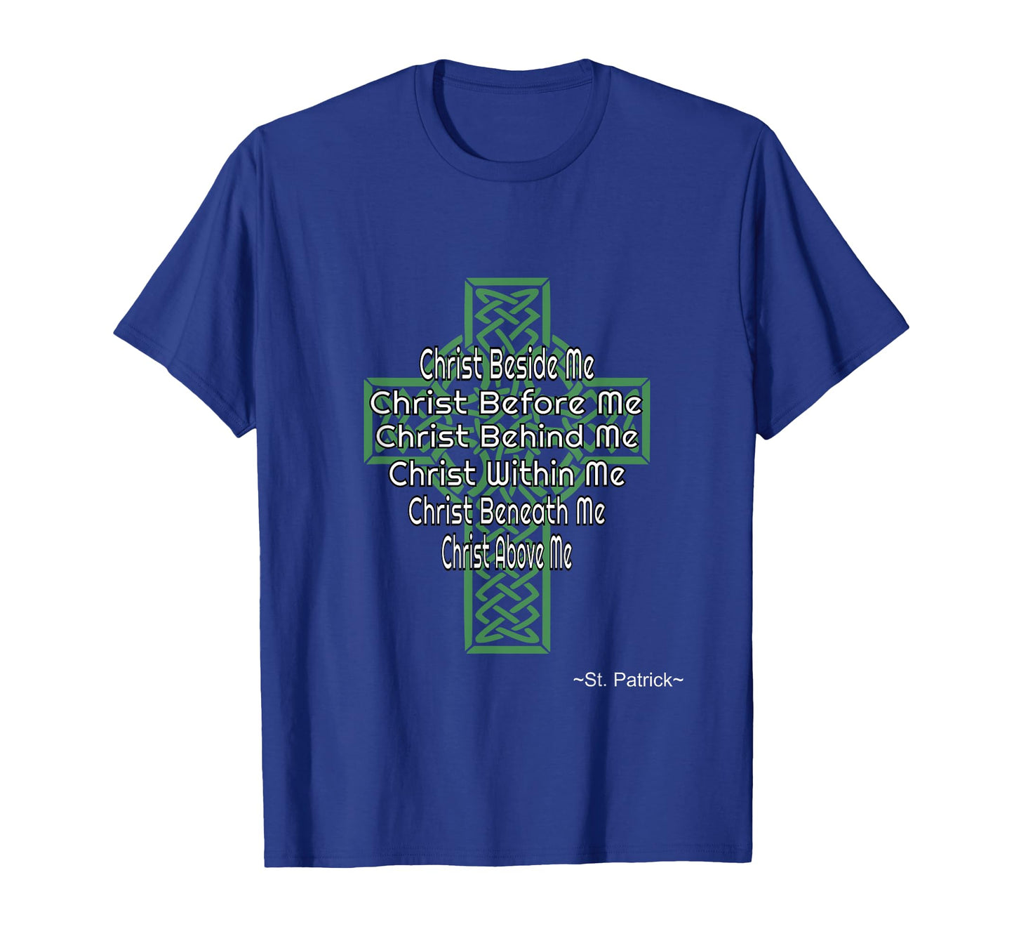 Celtic Cross Shirt St Patrick's Prayer Christian Gifts T-Shirt