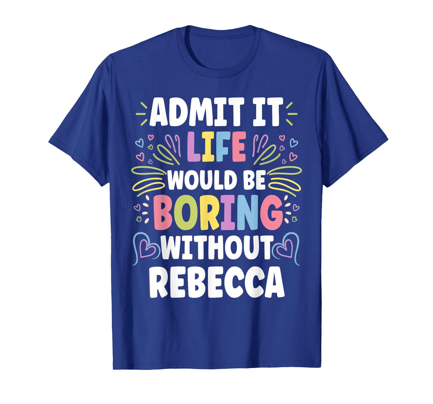 REBECCA Personalized Name Funny Cute Custom REBECCA Name T-Shirt