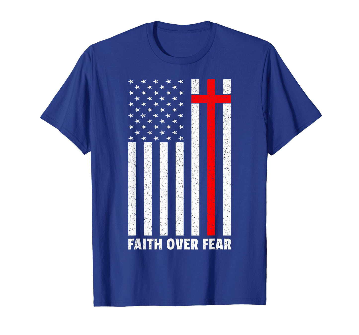 Faith Over Fear Cross Christ USA Flag American US Christian T-Shirt