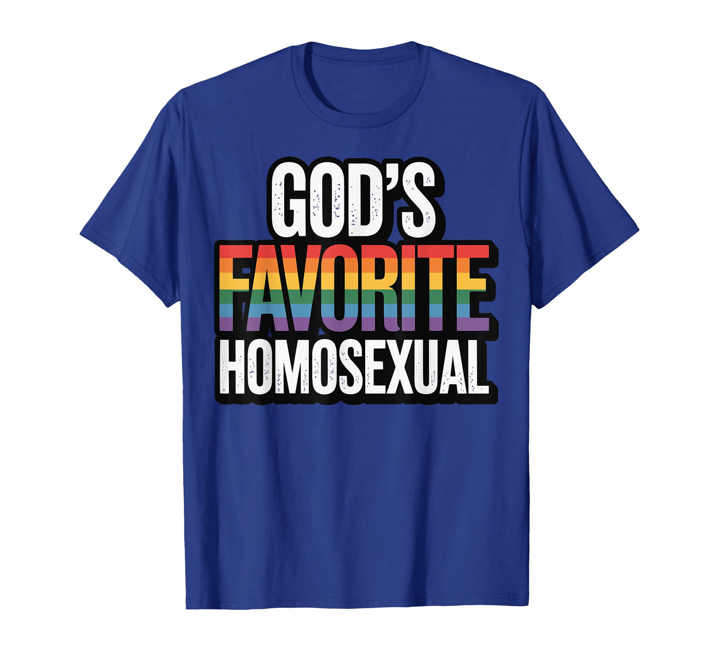 God's Favorite Homosexual T-Shirt