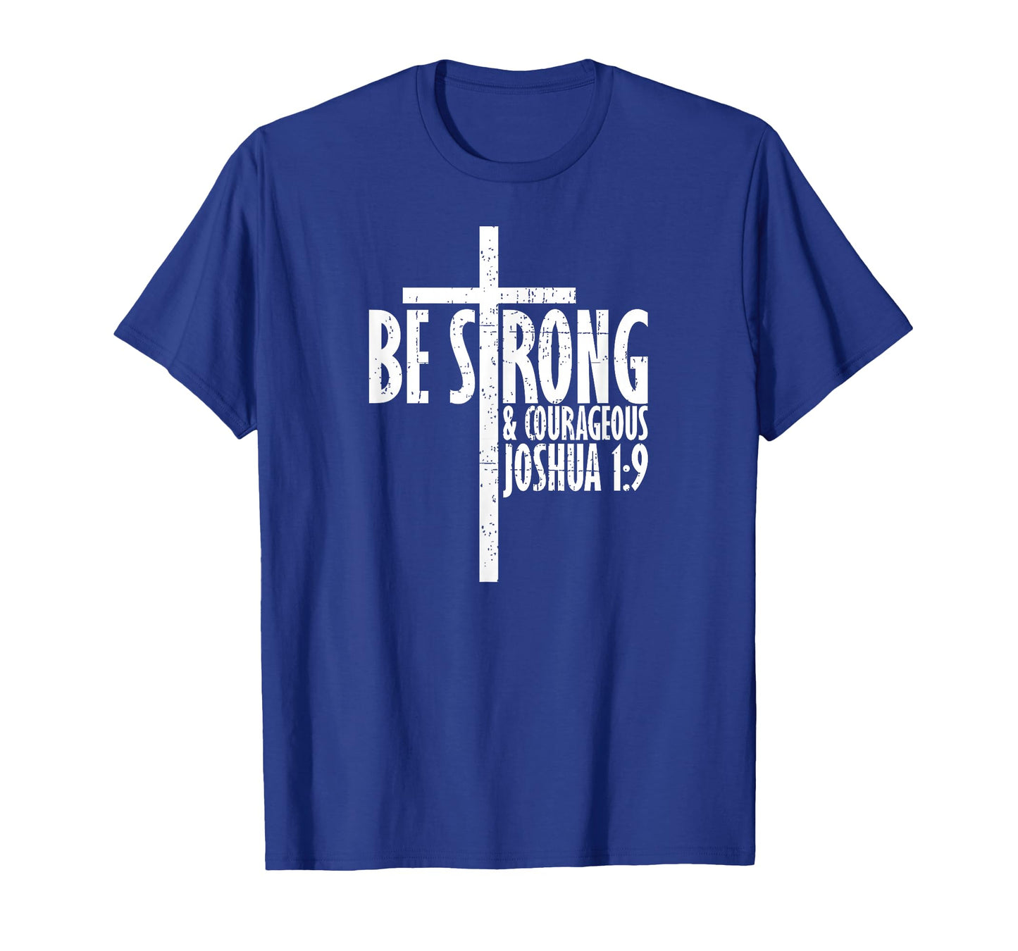 Christian Religious TShirt Be Strong & Courageous Josua 1:9 T-Shirt