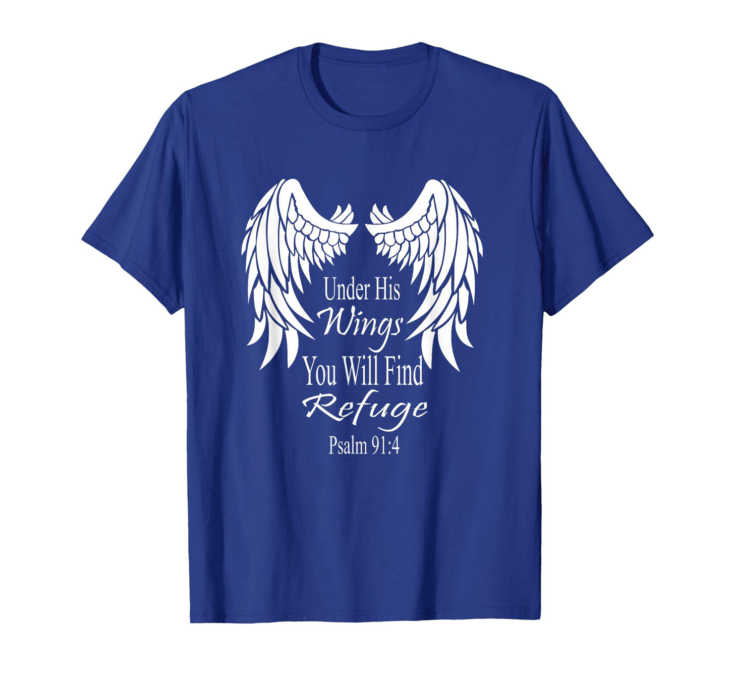 Bible Verse Scripture Psalm Wings 91:4 T-Shirt Women Men T-Shirt