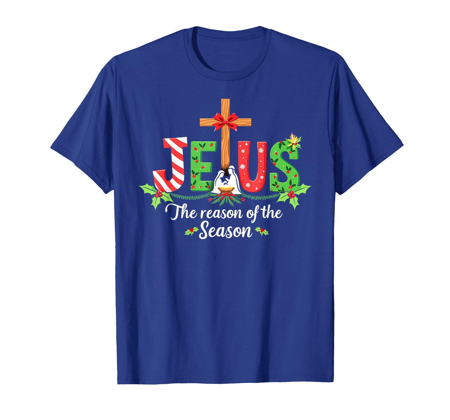 Jesus is the Reason for the Season Christmas Christian Tee T-Shirt