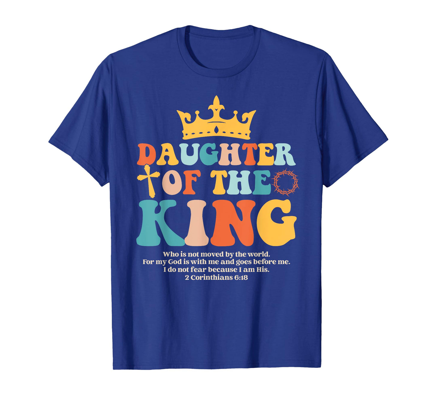 Daughter Of King Christian Inspiration Bible Verse Religious T-Shirt