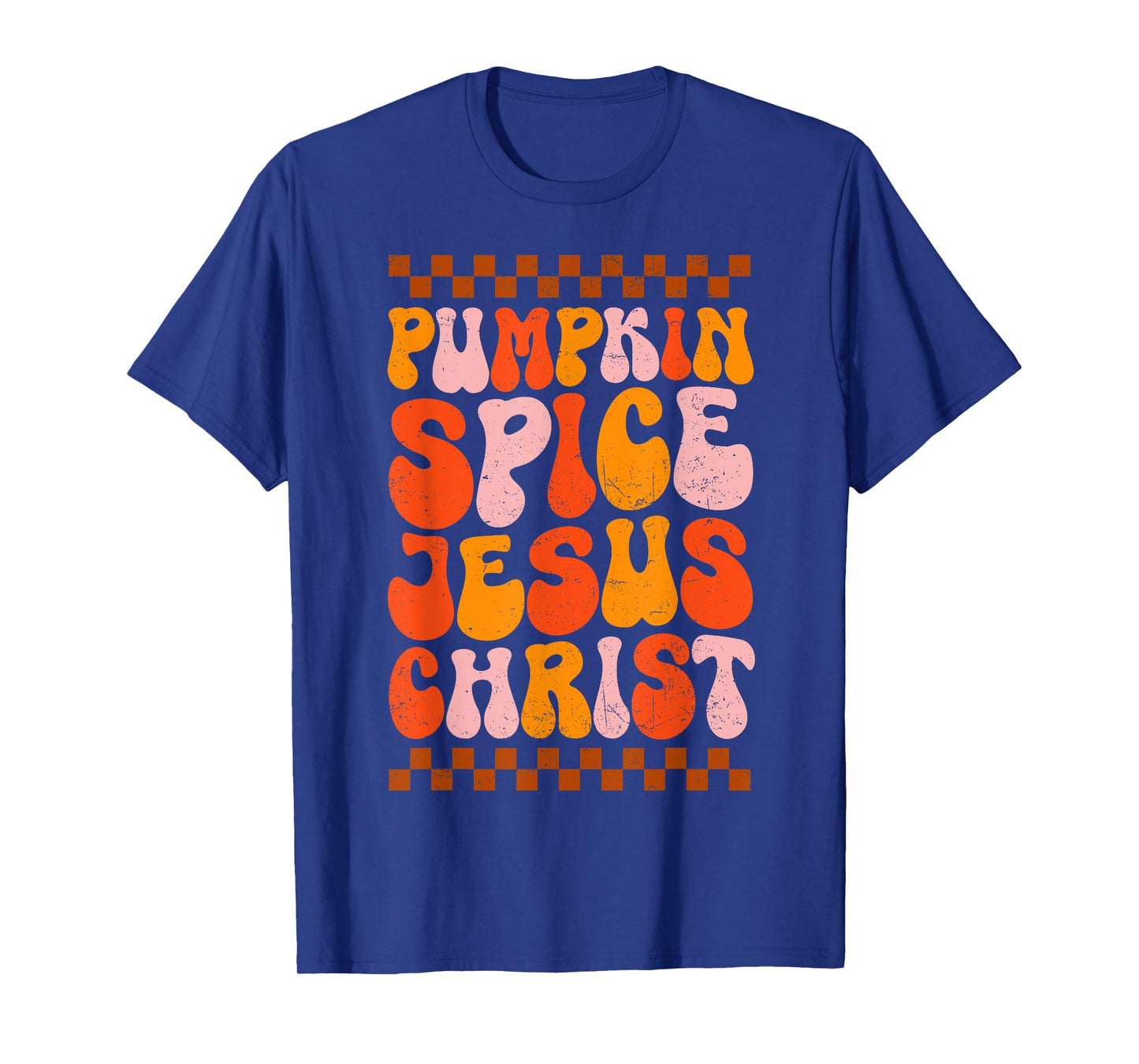 Pumpkin Spice Jesus Christ for Funny Fall Enthusiasts T-Shirt