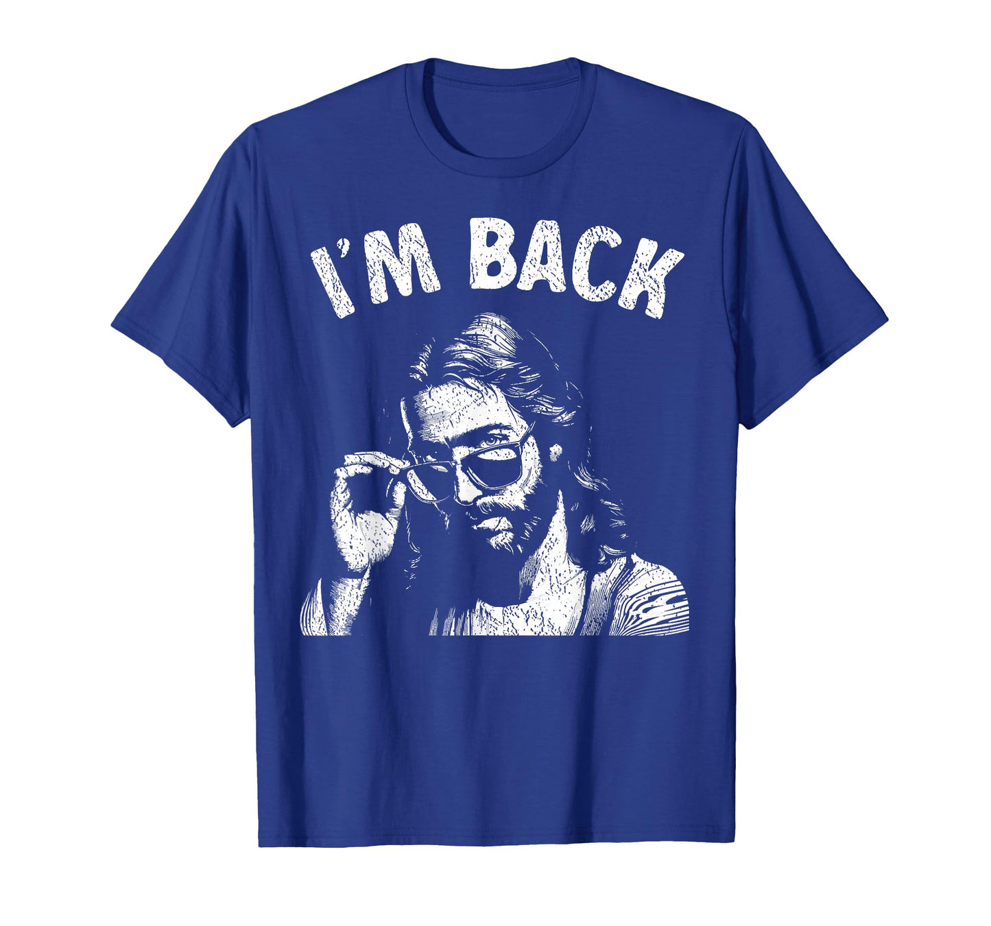 I'm Back Christian Humor Tee Easter Funny Jesus Sunglasses T-Shirt