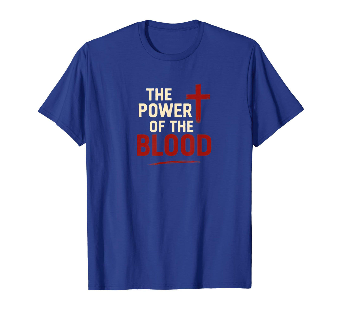 The Power of The Blood | Christian Faith Minimalistic T-Shirt