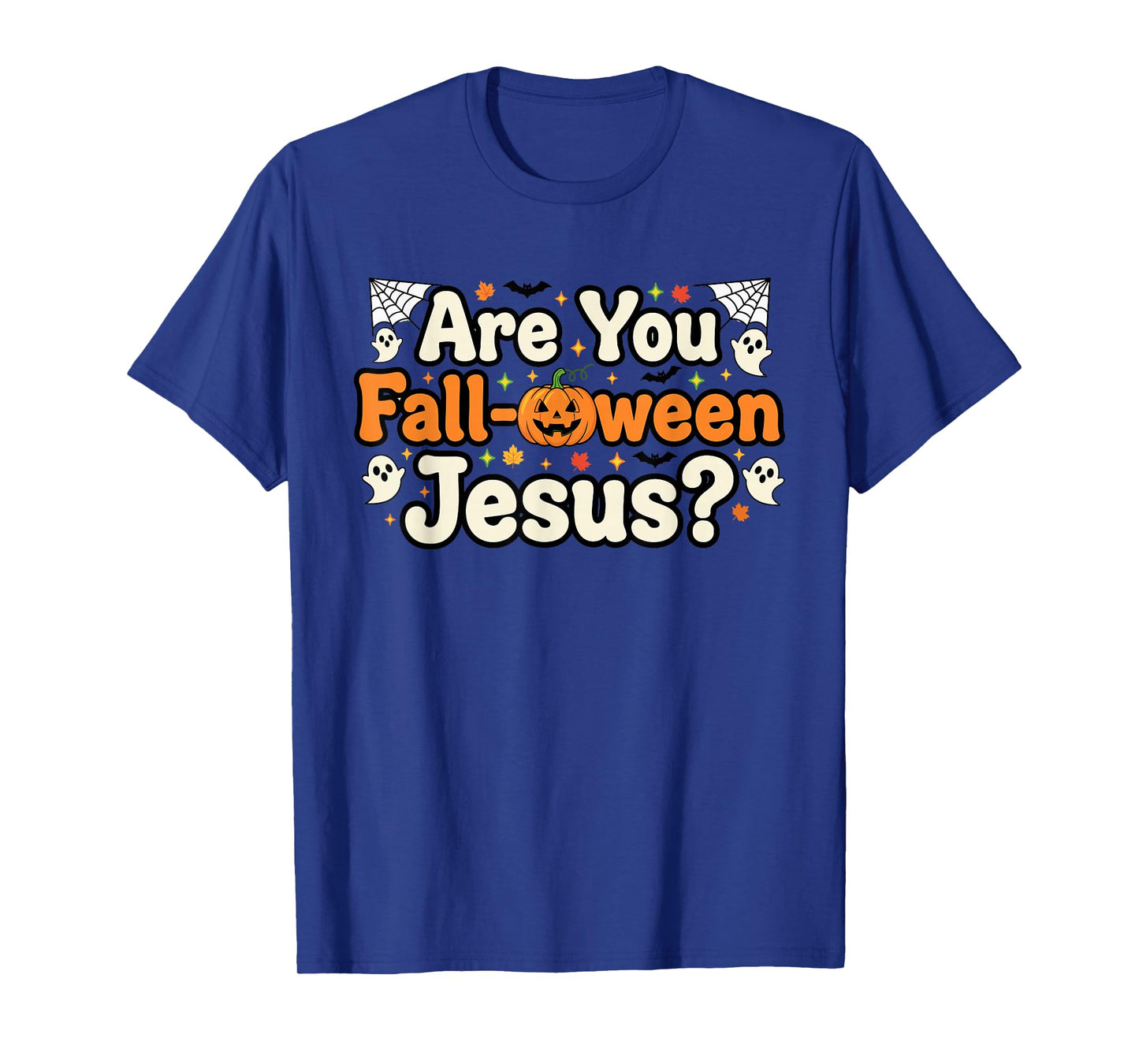 are You Fall-oween Jesus? Funny Christian Halloween Church T-Shirt