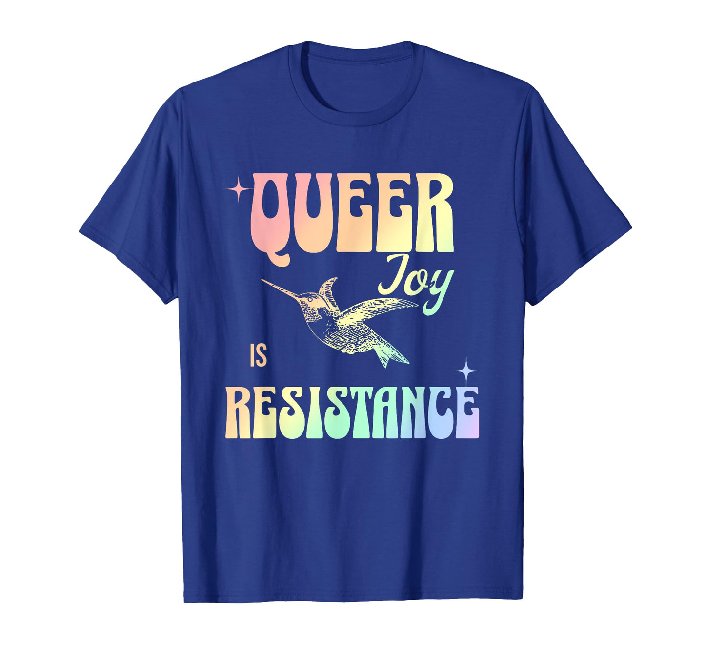Queer Joy Is Resistance T-Shirt