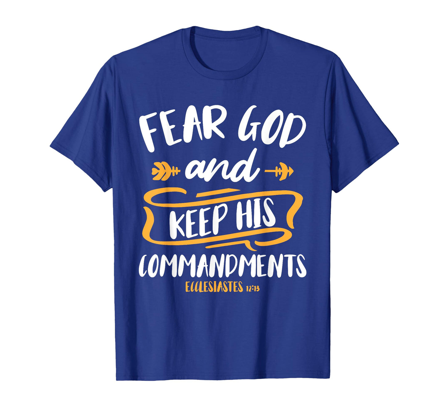 Fear God and Keep His Commandment Bible Verse Jesus T-Shirt
