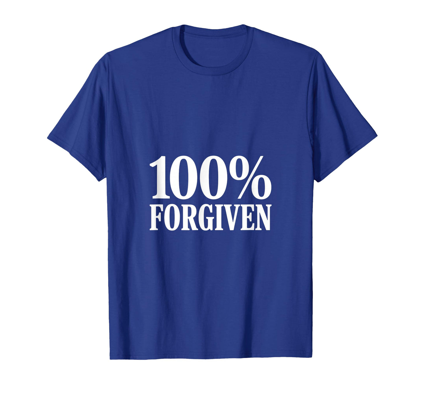 Christian 100% Forgiven Spiritual Inspiration T-Shirt