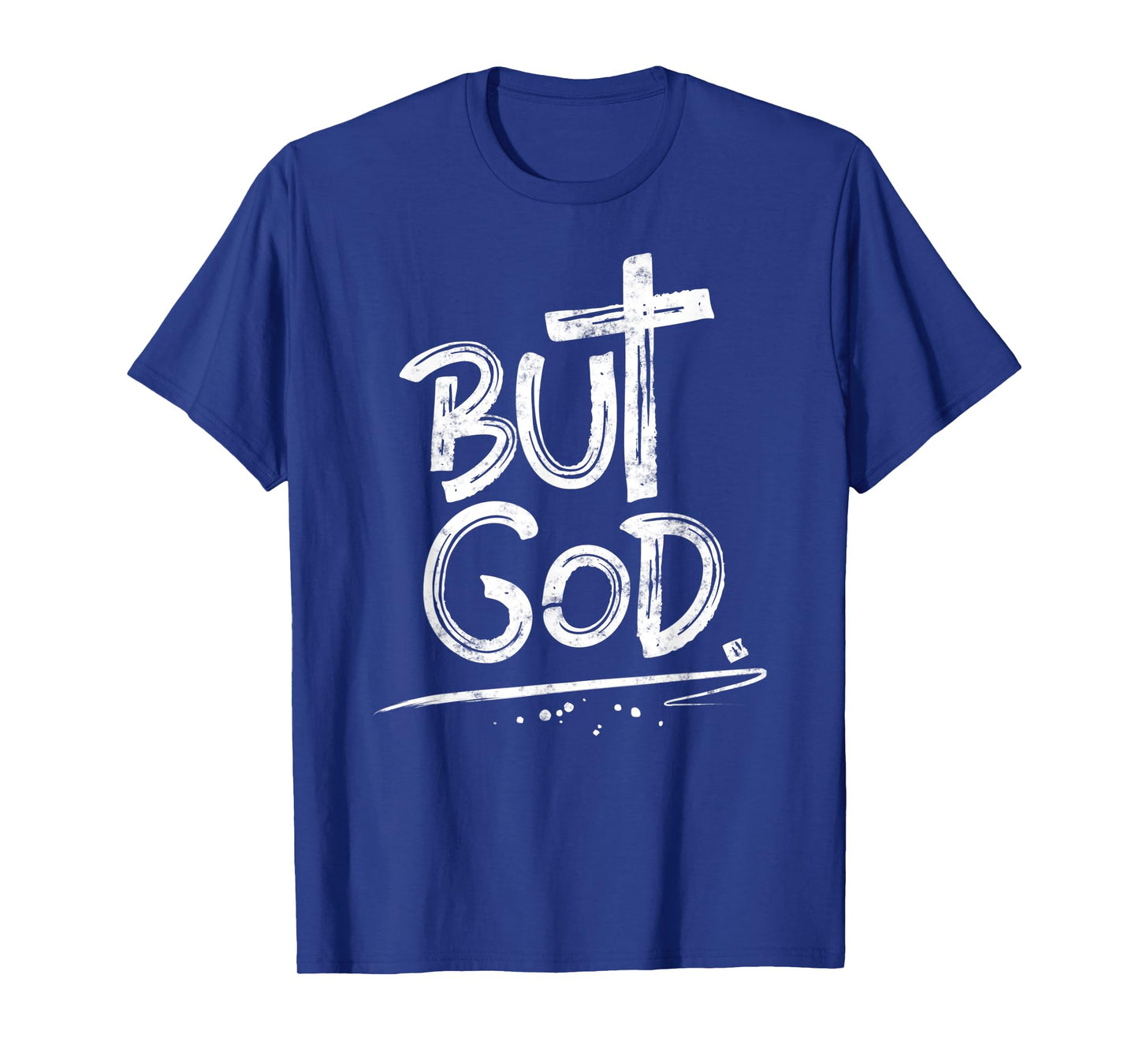 But God Christian Cross T-Shirt