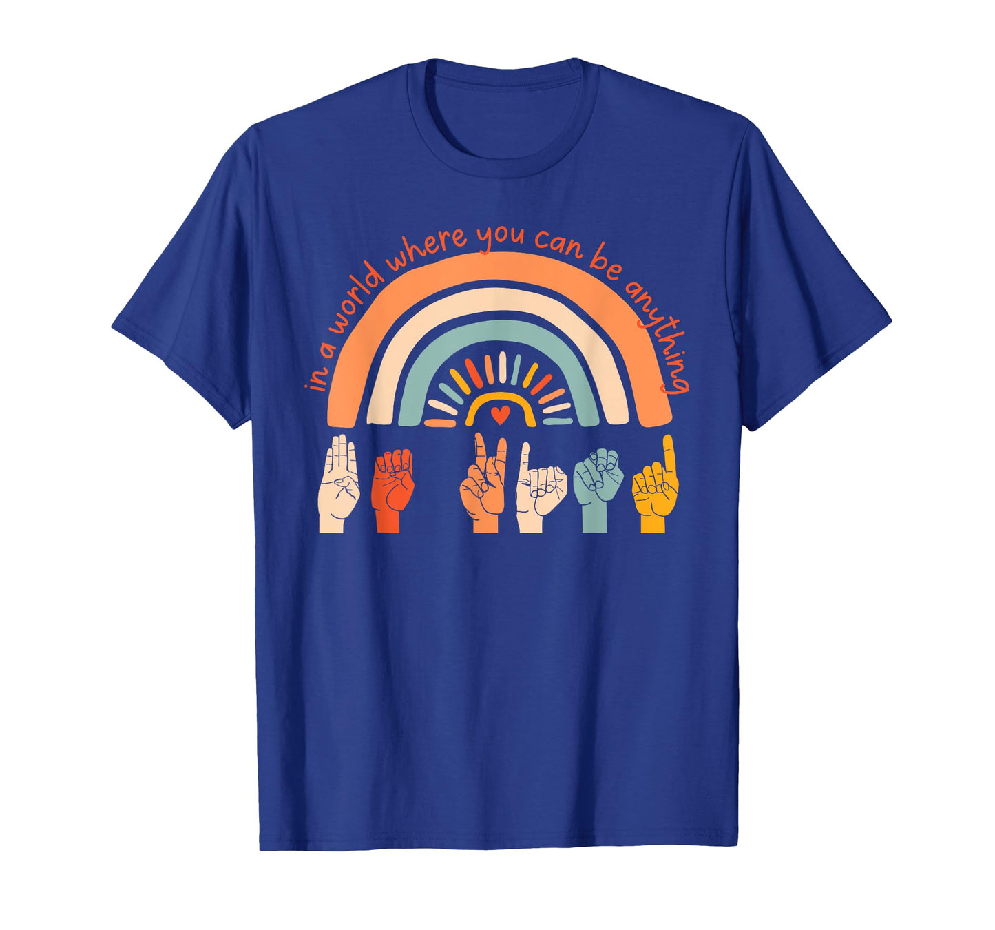 World Kindness Day Be Kind Hand Sign Rainbow Choose Kindness T-Shirt