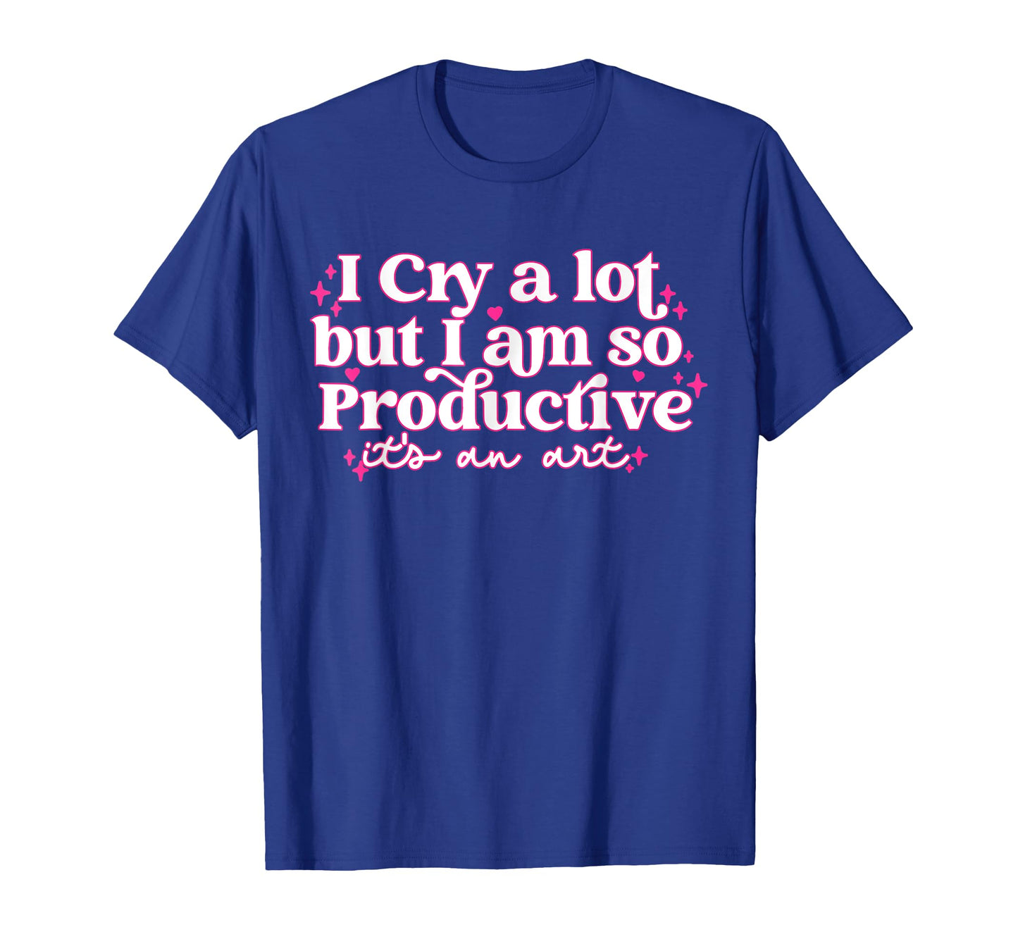 Retro I Cry A Lot But I Am So Productive Funny Trending Meme T-Shirt