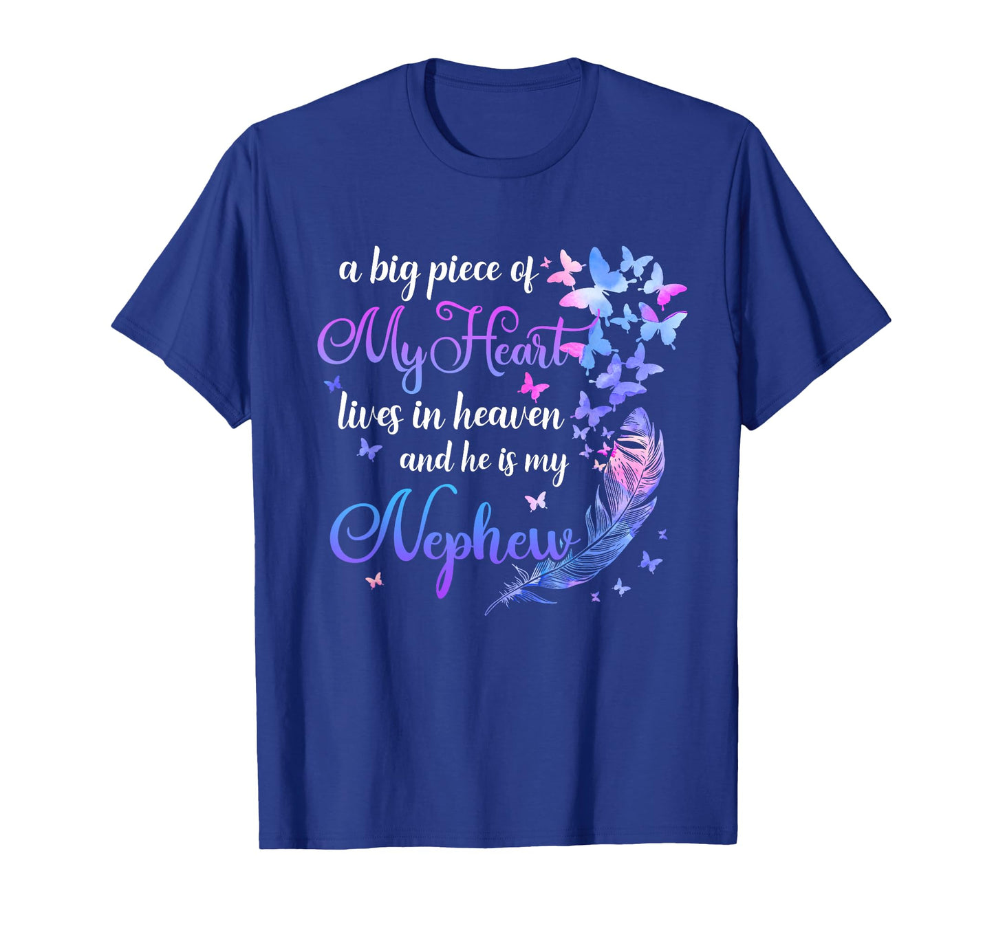My Nephew He Lives In Heaven Memorial Quote Aunt Uncle T-Shirt
