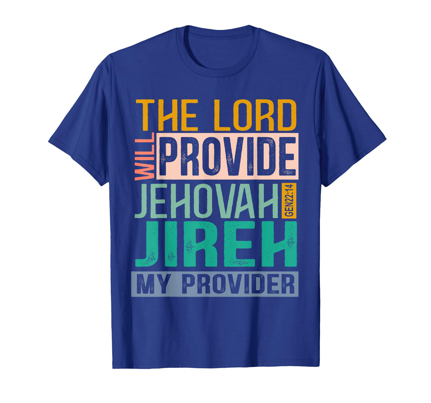 The Lord Will Provide Jehovah Jireh My Provider Vintage Tee T-Shirt