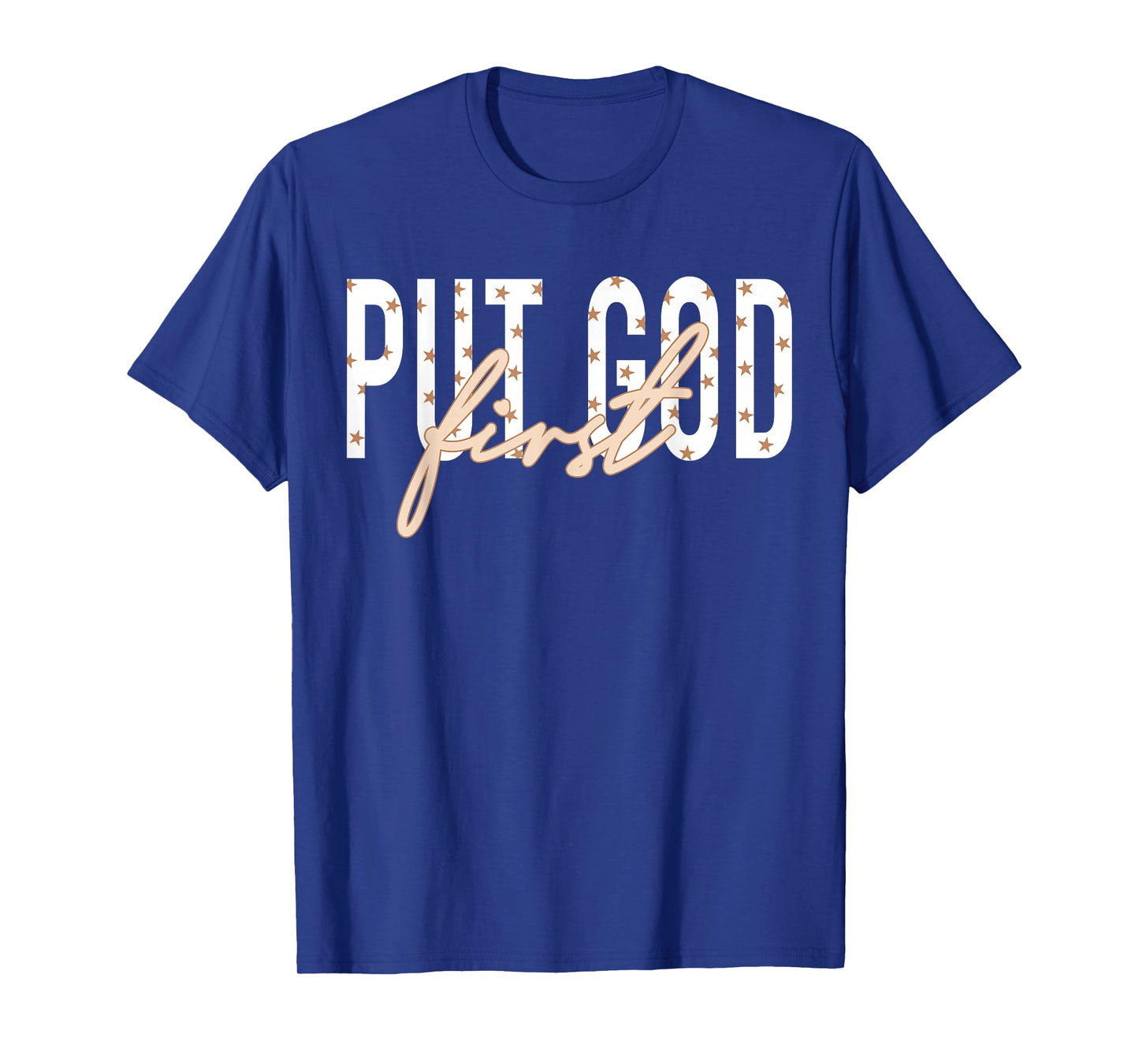 Put God First, Religion, Religious Belief T-Shirt