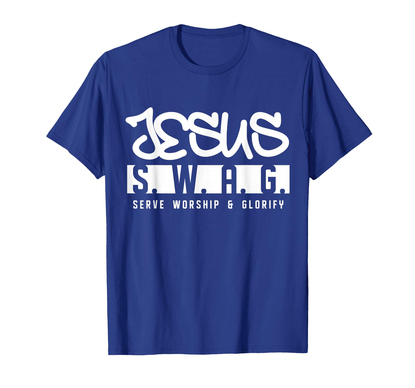 Jesus Swag Serve Worship and Glorify Faith Religious T-Shirt