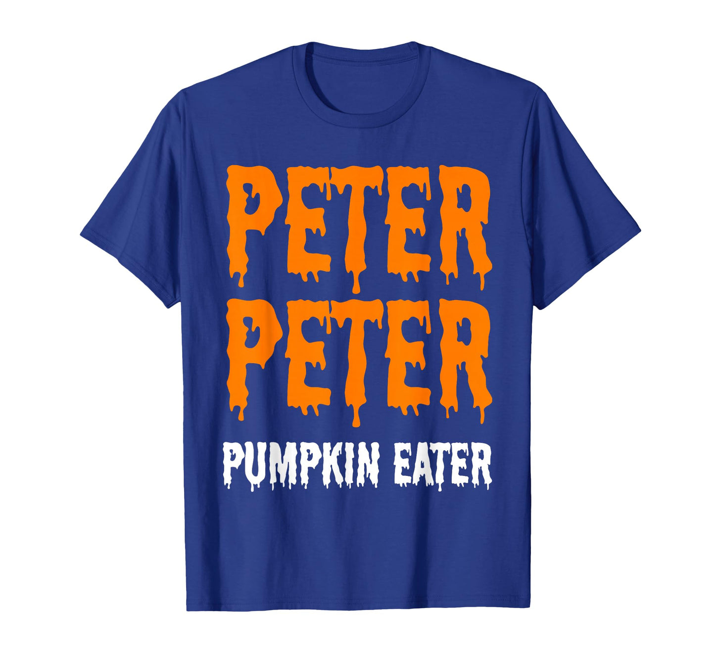 Peter Pumpkin Eater Spooky Retro Halloween Creepy Quote T-Shirt