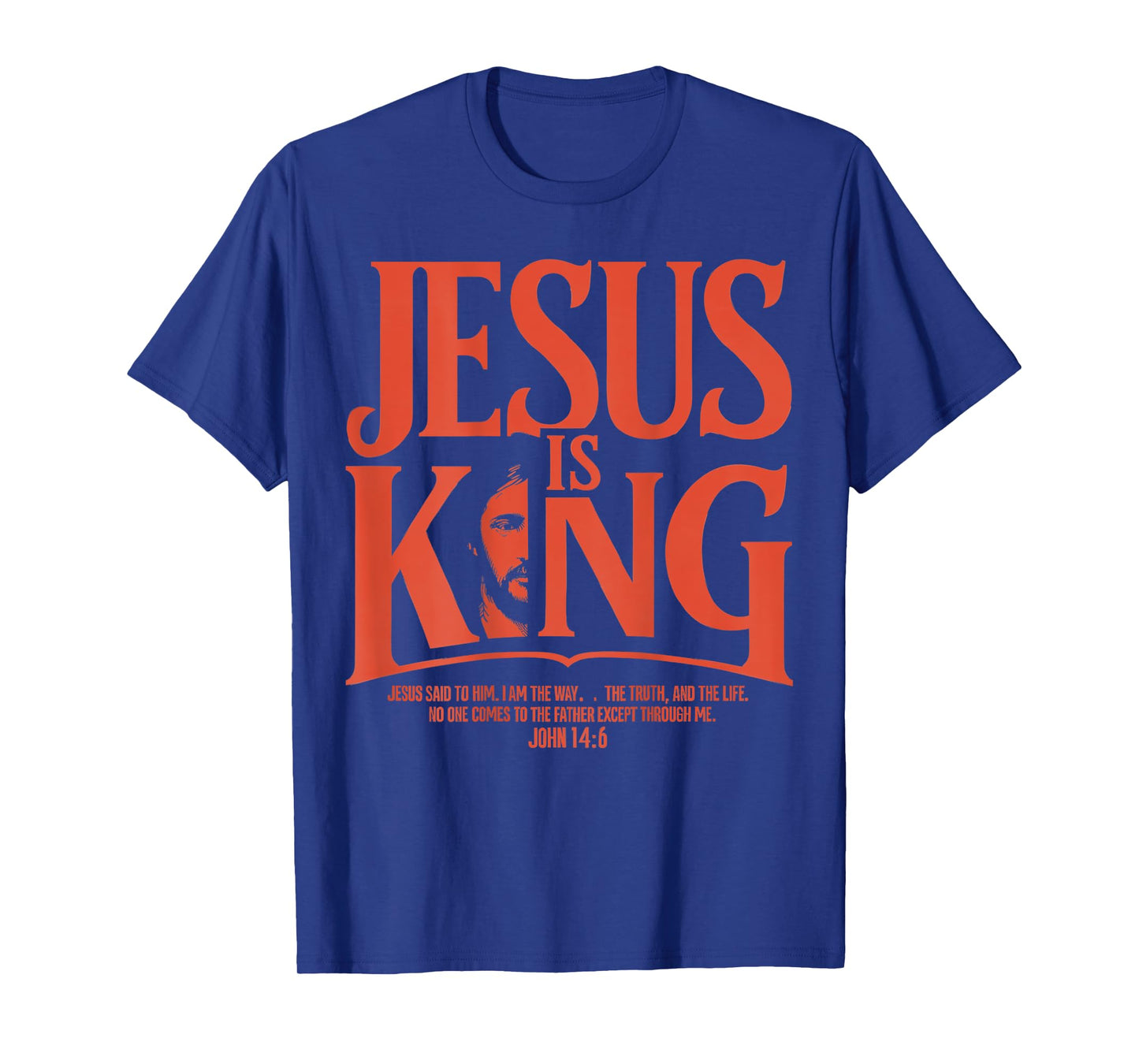 Jesus Is King - John 14:6 Christian Costume (Back Print) T-Shirt