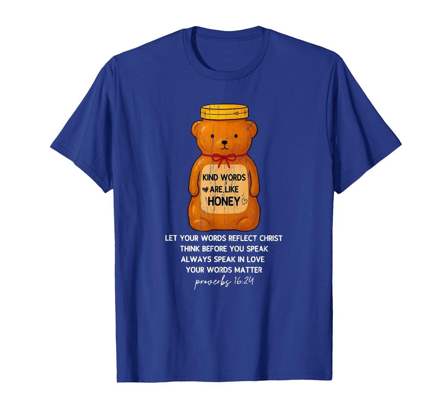 Kind Words Are Like Honey, Christian, Bible Verse T-Shirt