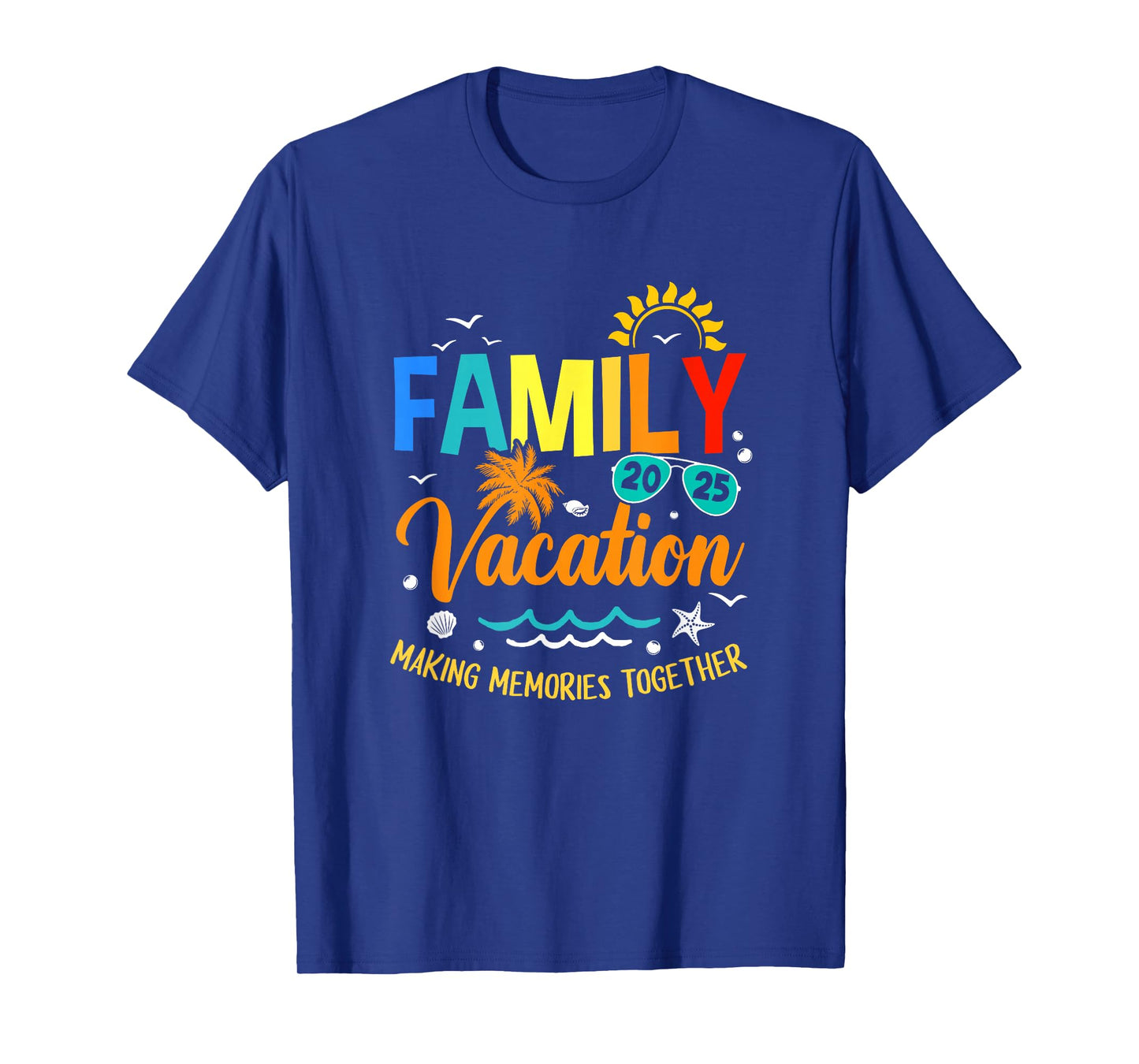 Family Vacation 2025 Making Memories Together Matching T-Shirt