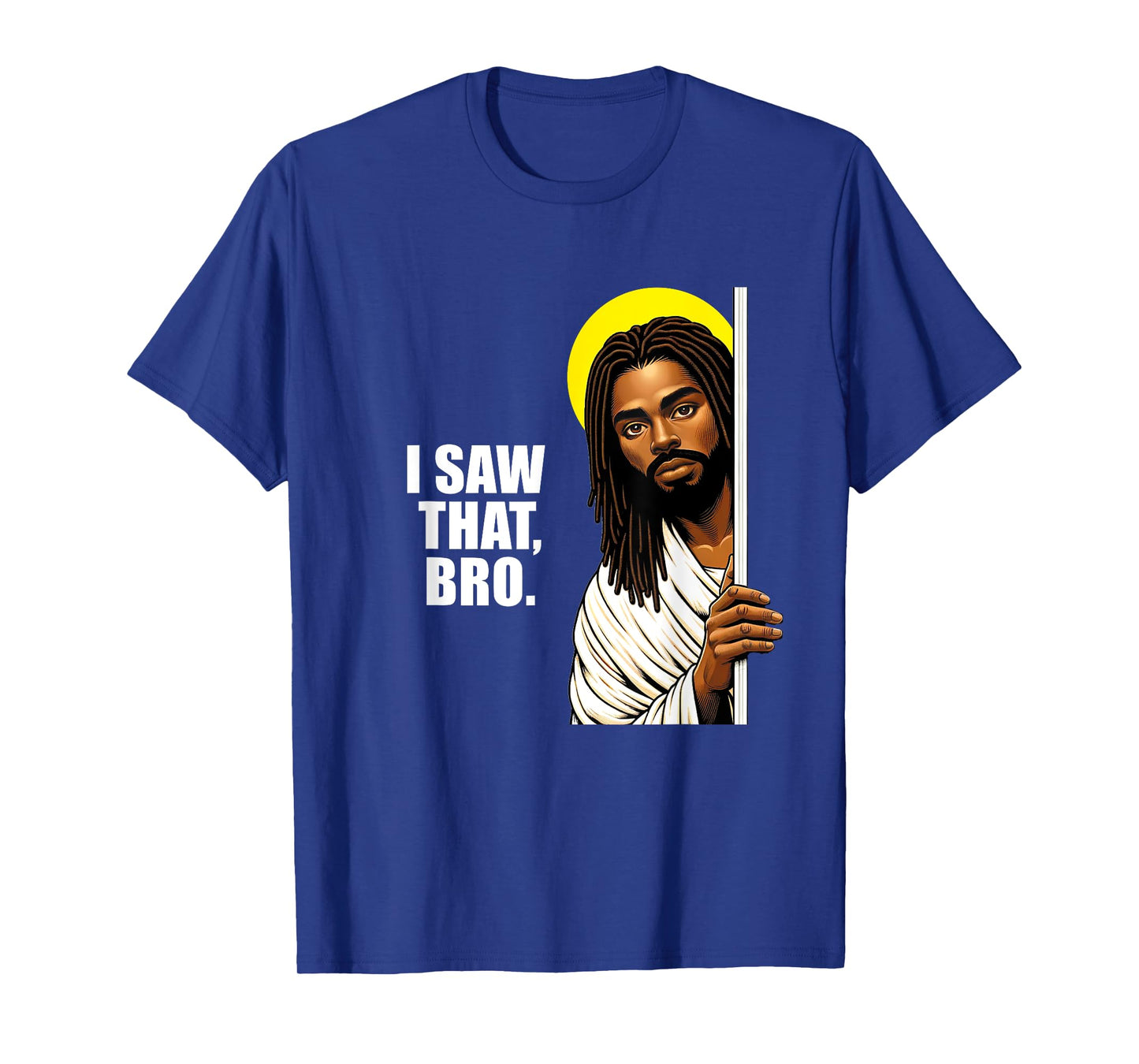 I Saw That Bro Black Jesus | Funny Christian Locs T-Shirt