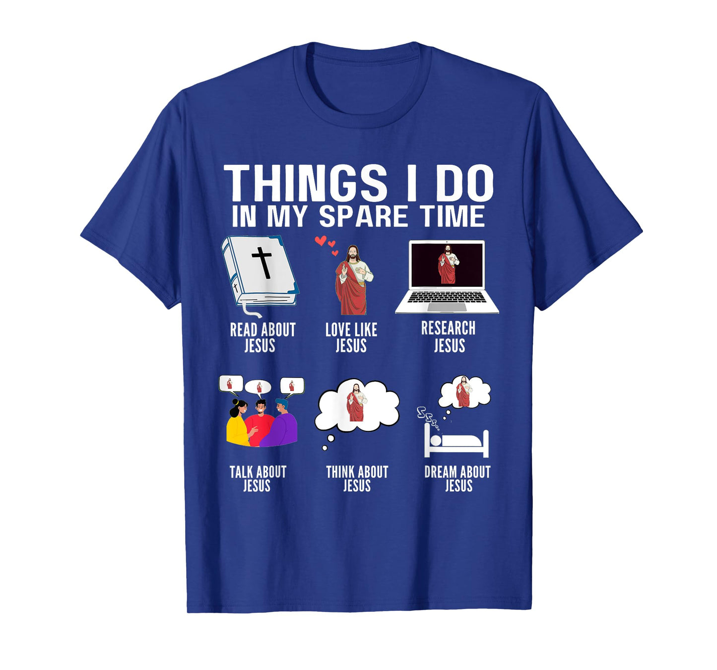 Things I Do in My Spare Time Christian Jesus Bible Faith T-Shirt