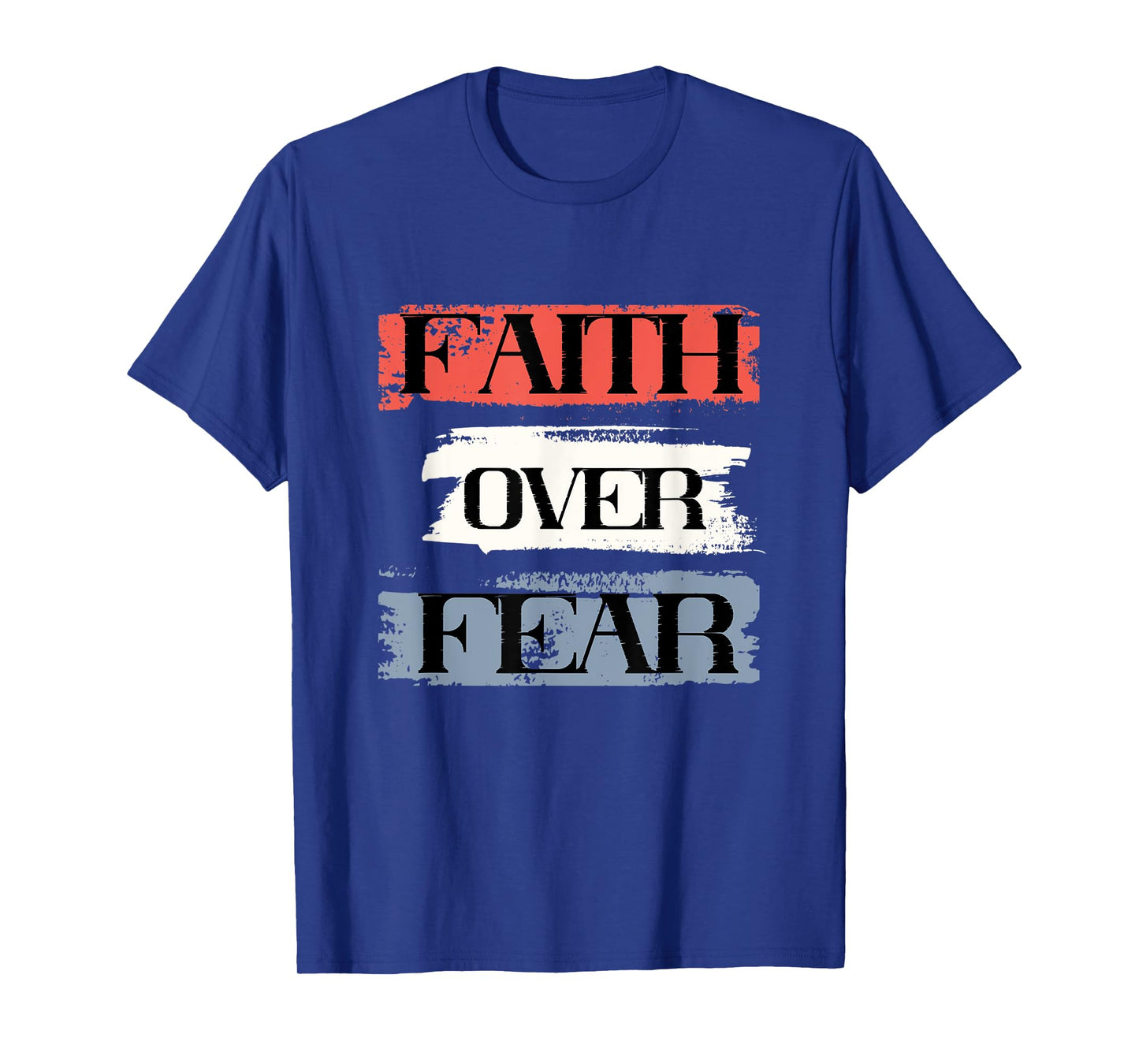 Faith Over Fear American Christian Patriot Faith July Fourth T-Shirt