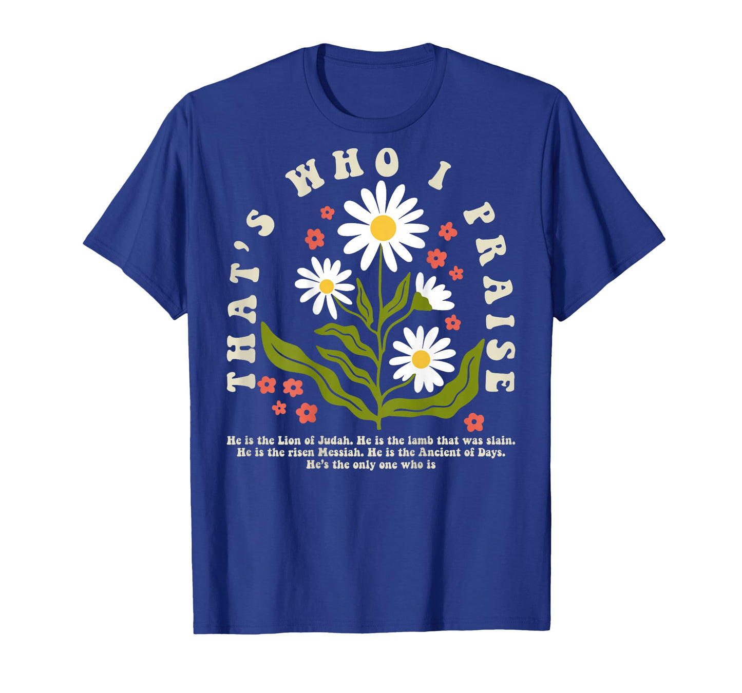 Brandon That's Who I Praise Jesus Christian Lake Merch T-Shirt