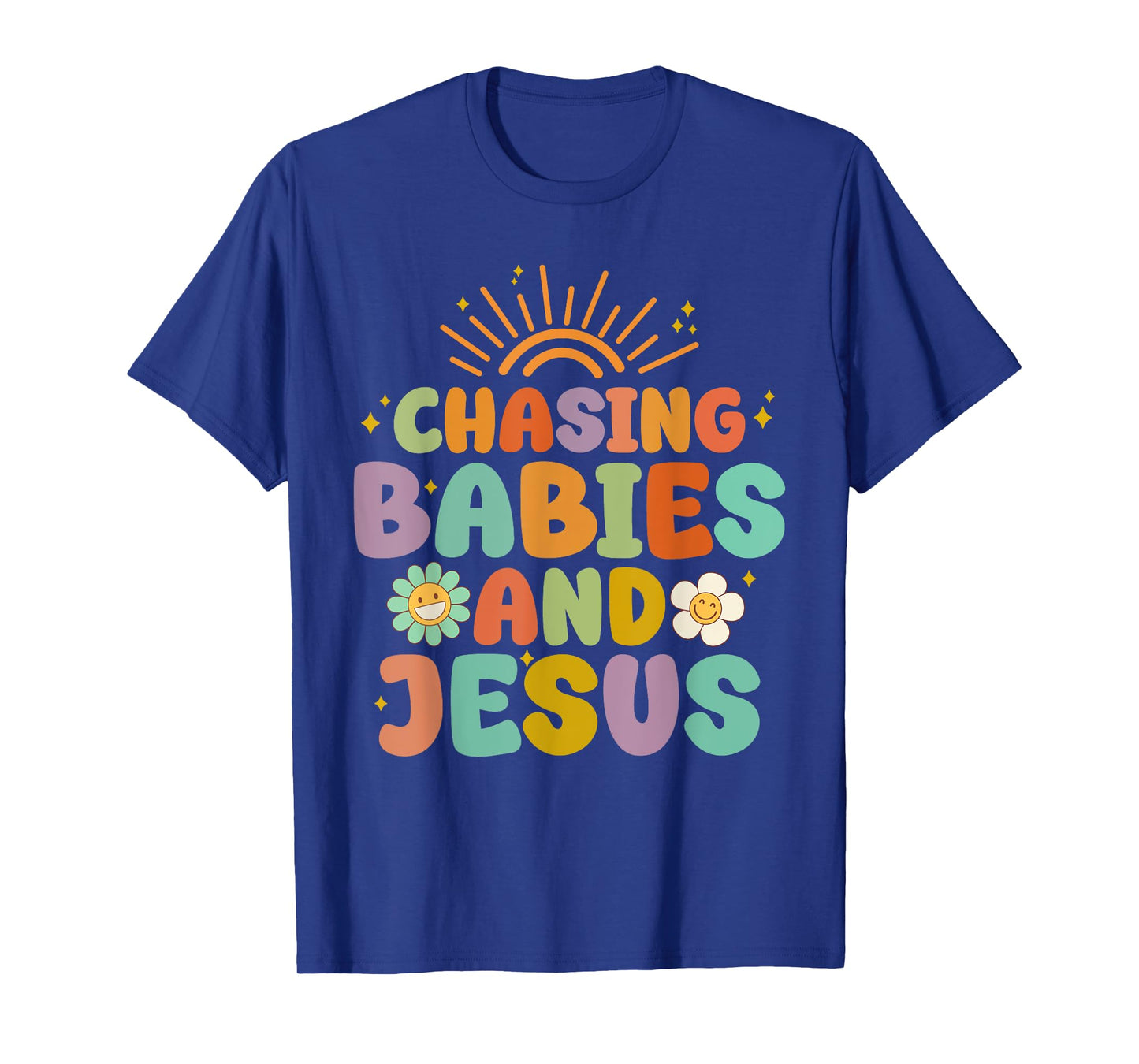 Mom Chasing Babies And Jesus Religious Christian Women T-Shirt