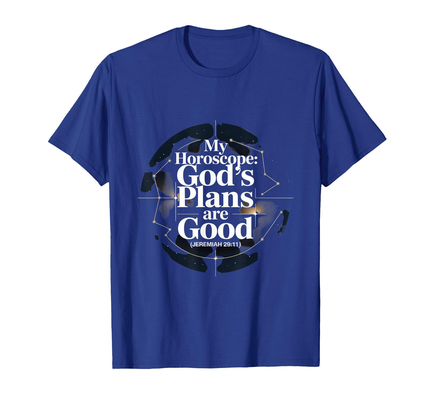 Christian My Horoscope God's Plans are Good T-Shirt