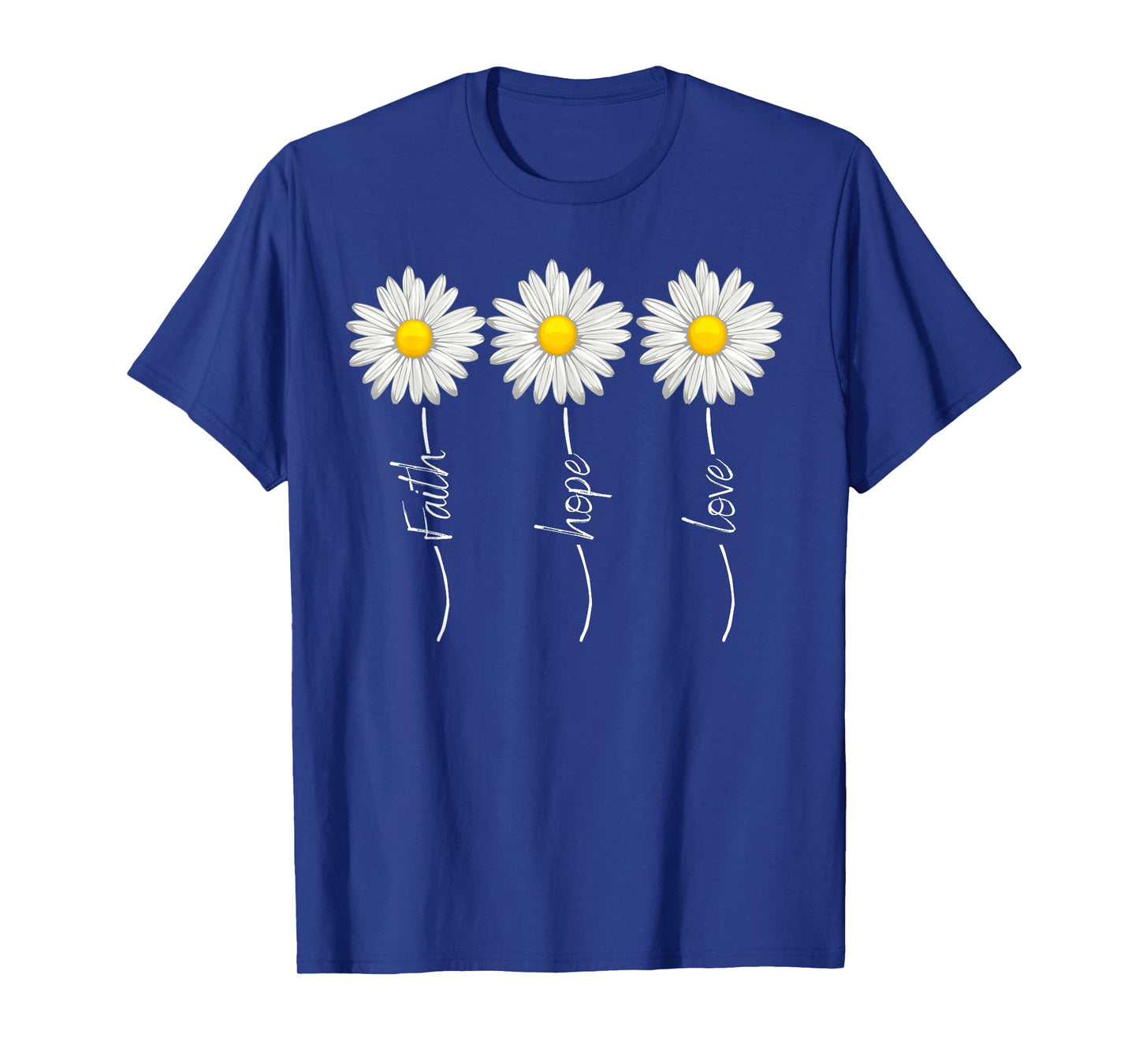 Fife Life Faith Hope Love Christian Daisies T-Shirt