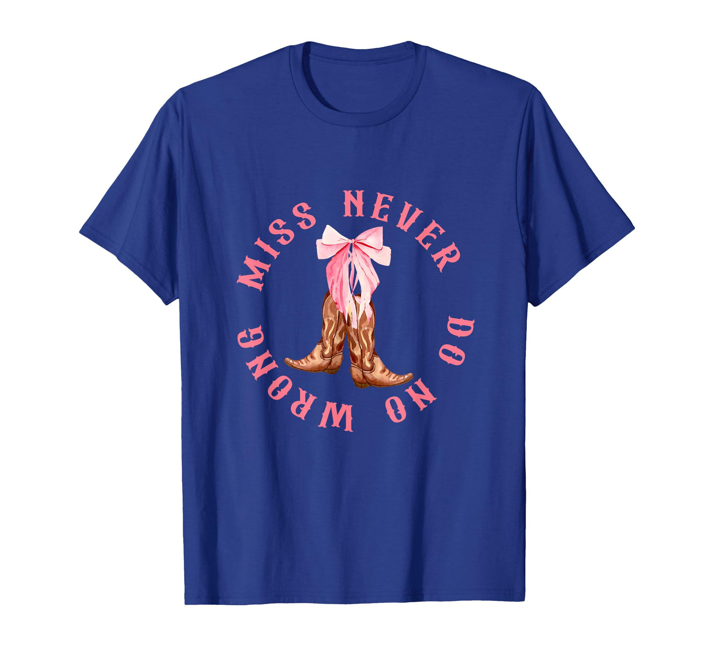 Miss Never Do No Wrong Pink Boost Howdy Design T-Shirt