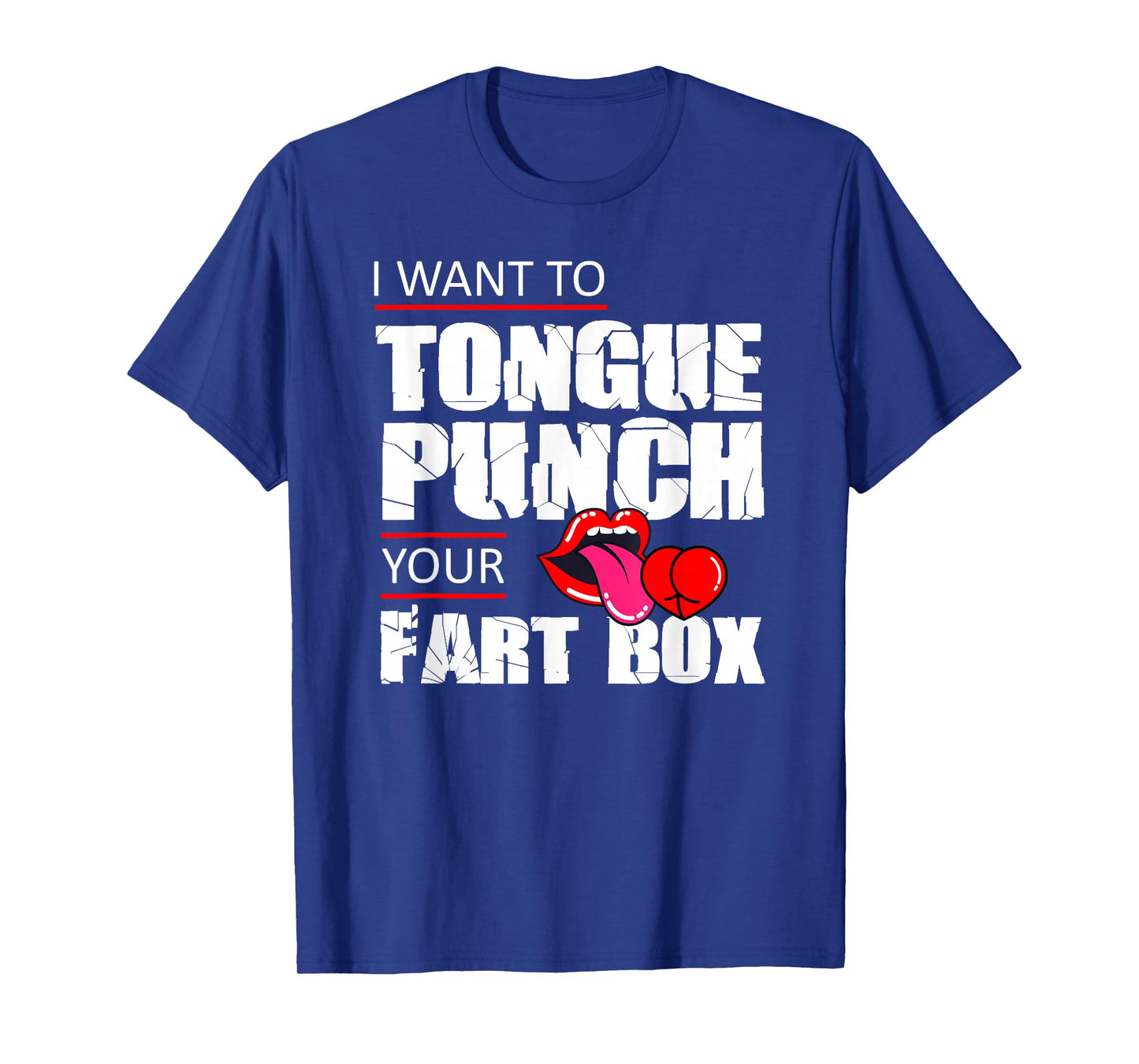 Tongue Fart Box Punch Funny Word Pun Humor Sarcasm Joke Gag T-Shirt