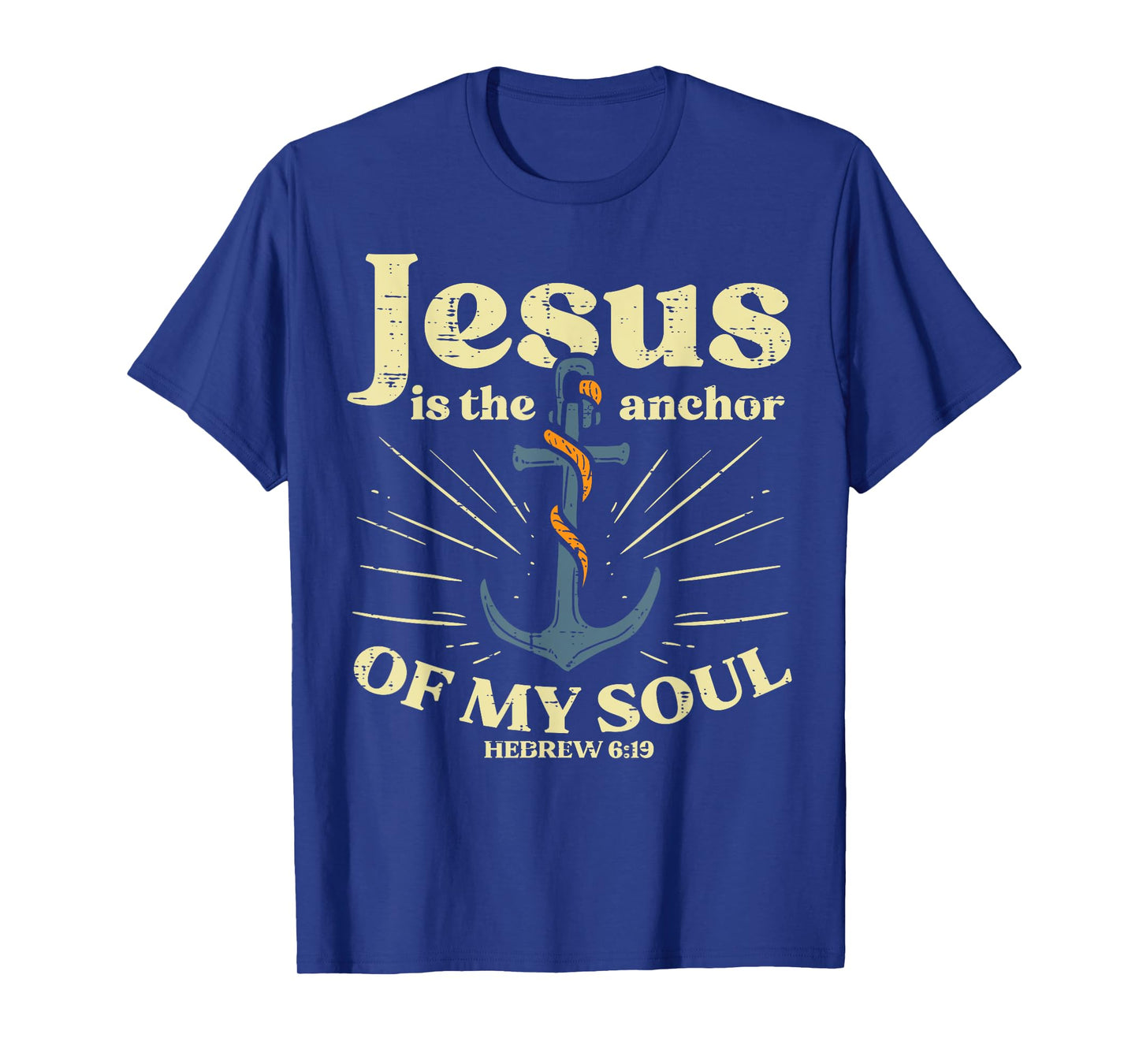 Jesus Anchor Of My Soul Verse God Christian Men Women Kids T-Shirt